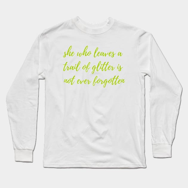 Trail of Glitter Long Sleeve T-Shirt by ryanmcintire1232